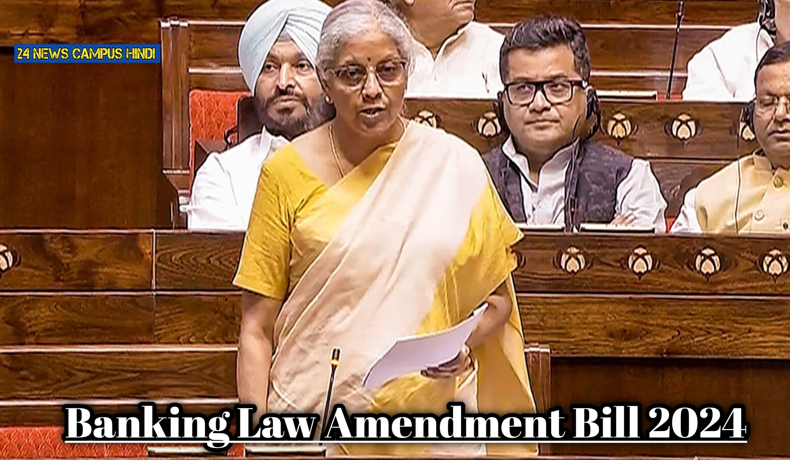 Finance Minister Nirmala Sitharaman Banking Amendment Bill 2024